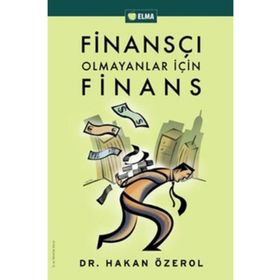 Finansçı Olmayanlar İçin Finans - Hakan Özerol