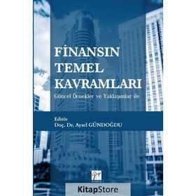 Finansın Temel Kavramları - Aysel Gündoğdu