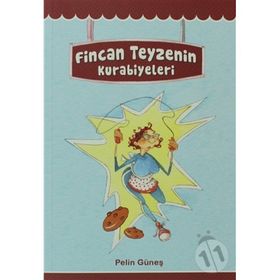FINCAN TEYZENIN KURABIYELERI - PELIN GÜNEŞ