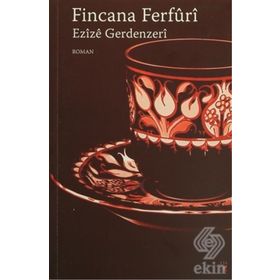 Fincana Ferfuri - Ezize Gerdenzeri