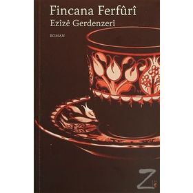 Fincana Ferfuri - Ezize Gerdenzeri