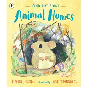 Find Out About Animal Homes - Martin Jenkins
