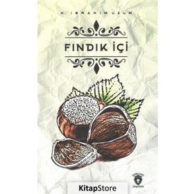 Fındık İçi - H. İbrahim Üzüm