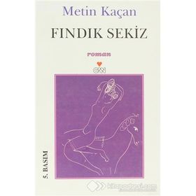 FINDIK SEKIZ - METIN KAÇAN