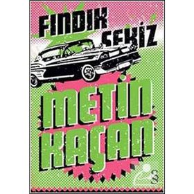 FINDIK SEKIZ - METIN KAÇAN