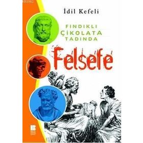 FINDIKLI ÇİKOLATA TADINDA FELSEFE - İDİL KEFELI