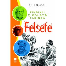 FINDIKLI ÇİKOLATA TADINDA FELSEFE - İDİL KEFELI