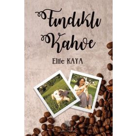 Fındıklı Kahve - Elife Kaya