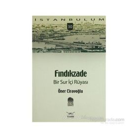 FINDIKZADE BIR SUR İÇI RÜYASI - ÖNER CIRAVOĞLU