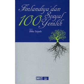 Finlandiya'dan 100 Sosyal İnovasyon - Ilkka Taipale