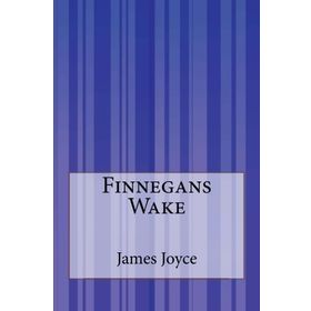 Finnegans Wake - James Joyce