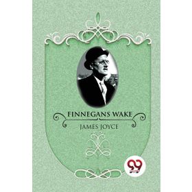 Finnegans Wake - James Joyce