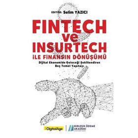 Fintech ve Insurtech ile Finansın Dönüşümü - Selim Yazıcı