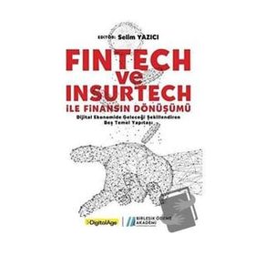 Fintech ve Insurtech ile Finansın Dönüşümü - Selim Yazıcı