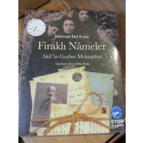 FİRAKLI NÂMELER AKIFIN GURBET MEKTUPLARI - MEHMET AKIF ERSOY