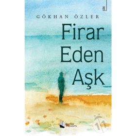 Firar Eden Aşk - Gökhan Özler