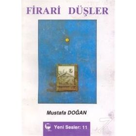 FIRARI DÜŞLER - MUSTAFA DOĞAN