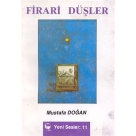 FIRARI DÜŞLER - MUSTAFA DOĞAN