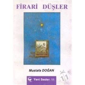 FIRARI DÜŞLER - MUSTAFA DOĞAN