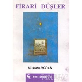 FIRARI DÜŞLER - MUSTAFA DOĞAN