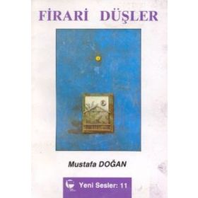 FIRARI DÜŞLER - MUSTAFA DOĞAN