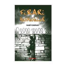 FIRARI KAHKAHALAR - NABI KIMRAN