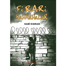 FIRARI KAHKAHALAR - NABI KIMRAN