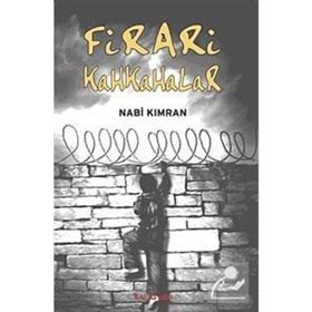 FIRARI KAHKAHALAR - NABI KIMRAN