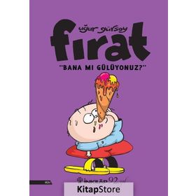 Fırat - Bana Mı Gülüyonuz? - Uğur Gürsoy