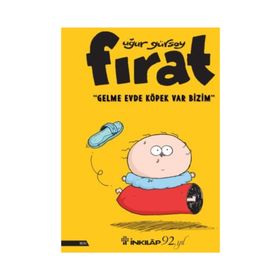 Fırat - Gelme Evde Köpek Var Bizim - Uğur Gürsoy