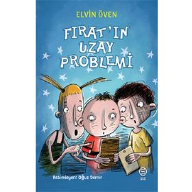 Fırat’ın Uzay Problemi - Elvin Öven