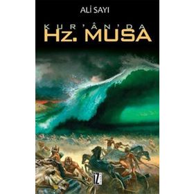 Firavun Haman Ve Karun Karşısında Hz. Musa