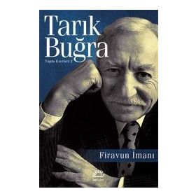 FIRAVUN İMANI - TARIK BUĞRA