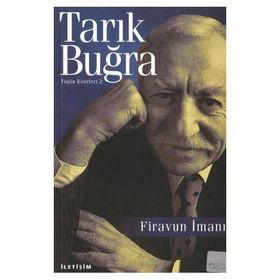 FIRAVUN İMANI - TARIK BUĞRA