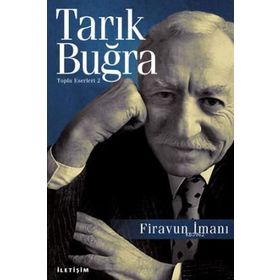 FIRAVUN İMANI - TARIK BUĞRA