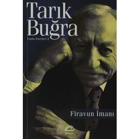 FIRAVUN İMANI - TARIK BUĞRA
