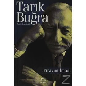 FIRAVUN İMANI - TARIK BUĞRA