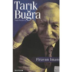 FIRAVUN İMANI - TARIK BUĞRA