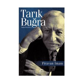 FIRAVUN İMANI - TARIK BUĞRA