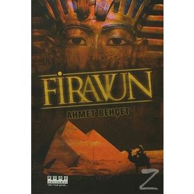 FIRAVUN KAZIKLAR SAHIBI - ZÜBEYİR YETIK
