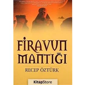 FIRAVUN MANTIĞI - RECEP ÖZTÜRK