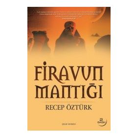 FIRAVUN MANTIĞI - RECEP ÖZTÜRK