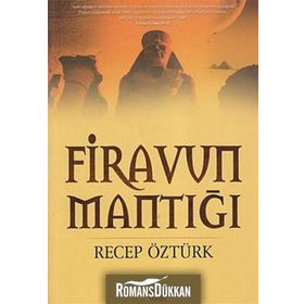 FIRAVUN MANTIĞI - RECEP ÖZTÜRK