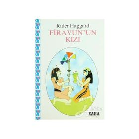 FIRAVUN UN KIZI - RIDER HAGGARD