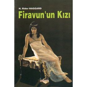 FIRAVUN UN KIZI - RIDER HAGGARD