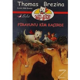 FIRAVUN`U KIM KAÇIRDI AJAN KÖPEK BELLO BOND CILT: 2 - THOMAS BREZINA