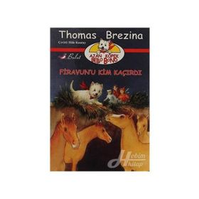 FIRAVUN`U KIM KAÇIRDI AJAN KÖPEK BELLO BOND CILT: 2 - THOMAS BREZINA