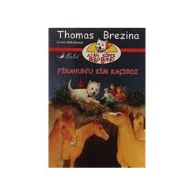 FIRAVUN`U KIM KAÇIRDI AJAN KÖPEK BELLO BOND CILT: 2 - THOMAS BREZINA