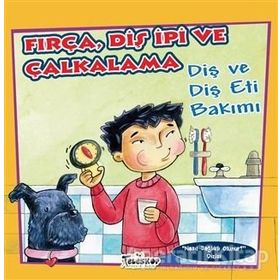 Fırça Diş İpi Ve Çalkalama / Amanda Doering Tourville - Teleskop Popüler Bilim Yayınları