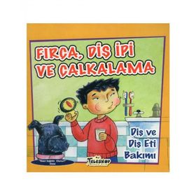 Fırça Diş İpi Ve Çalkalama / Amanda Doering Tourville - Teleskop Popüler Bilim Yayınları